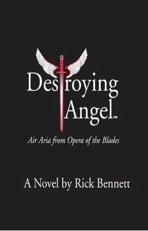 Destroying Angel by George Hall, Ed Dittmar, Tom Trout, Rick Bennett, Robert Glusic