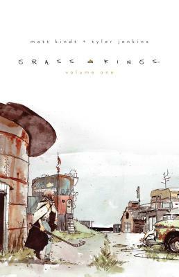 Grass Kings, Vol. 1 by Matt Kindt