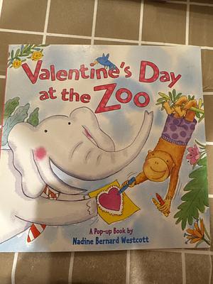 Valentine's Day at the Zoo: A Pop Up Book by Nadine Bernard Westcott