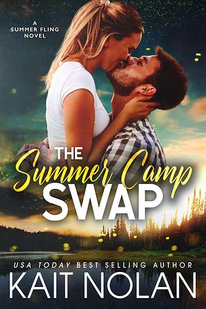 The Summer Camp Swap by Kait Nolan