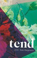 Tend by Kate Hargreaves