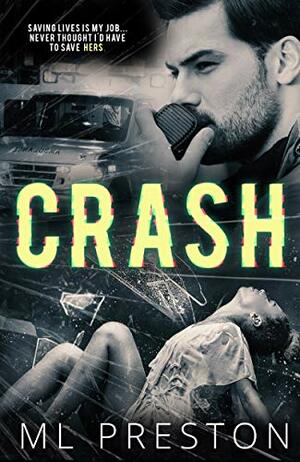 Crash by M.L. Preston