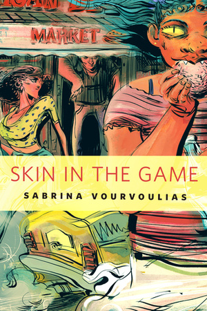 Skin in the Game by Sabrina Vourvoulias