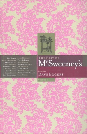 The Best Of Mc Sweeney's Volume 1 by Dave Eggers