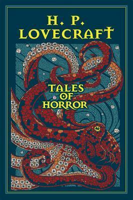 H. P. Lovecraft Tales of Horror by Kenneth C. Mondschein, H.P. Lovecraft
