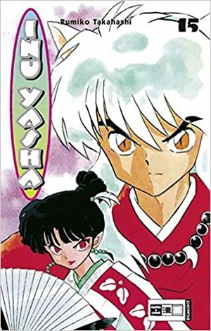 Inu Yasha, Band 15 by Rumiko Takahashi