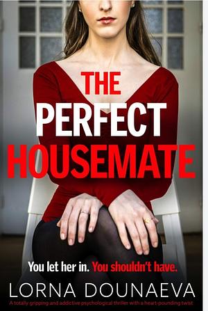 The perfect housemate  by Lorna Dounaeva