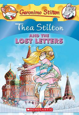 Thea Stilton and the Lost Letters by Thea Stilton