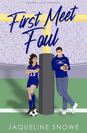 First Meet Foul by Jaqueline Snowe