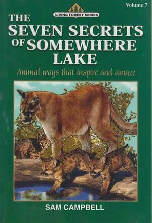 Seven Secrets of Somewhere Lake by Sam Campbell