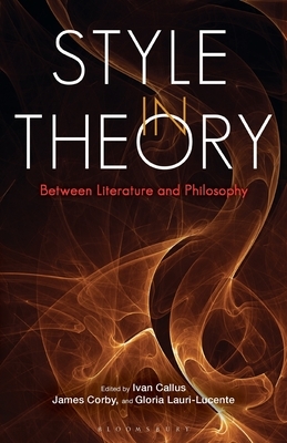 Style in Theory: Between Literature and Philosophy by 
