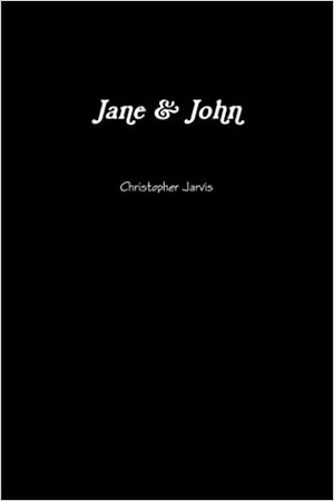 Jane & John by Christopher Jarvis