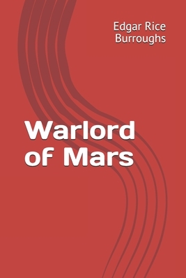 Warlord of Mars by Edgar Rice Burroughs