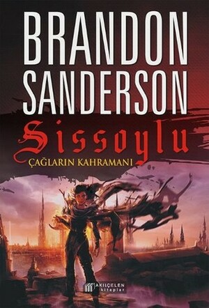 Sissoylu: Çağların Kahramanı by Brandon Sanderson