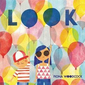 Look by Fiona Woodcock