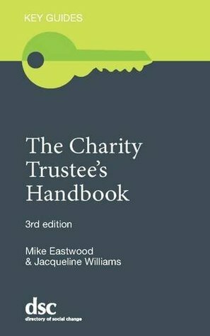 The Charity Trustee's Handbook by Jacqueline Williams, Mike Eastwood