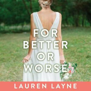 For Better or Worse by Lauren Layne