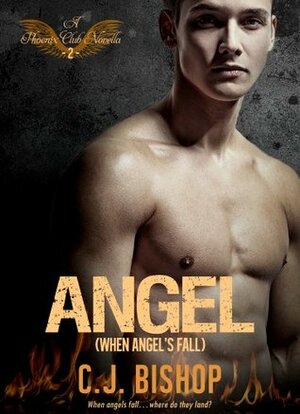 ANGEL 2: When Angels Fall by C.J. Bishop