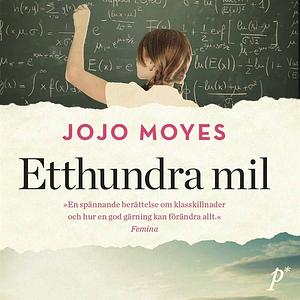 Etthundra mil by Jojo Moyes