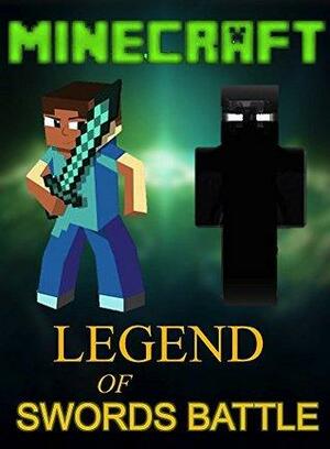 Minecraft: Legend Of Swords Battle by Ryan Johnson, Minecraft Books