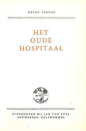 Het Oude Hospitaal by Helen Ashton