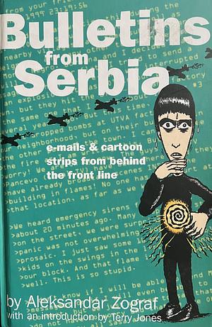 Bulletins from Serbia by Aleksandar Zograf