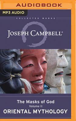 Oriental Mythology: The Masks of God, Volume II by Joseph Campbell