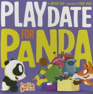 Playdate for Panda by Oriol Vidal, Michael Dahl