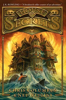 House of Secrets by Ned Vizzini, Chris Columbus