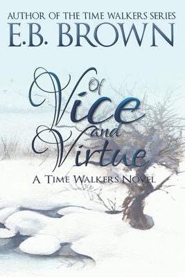 Of Vice and Virtue by E.B. Brown