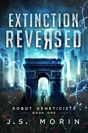 Extinction Reversed by J.S. Morin