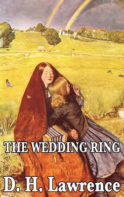 The Wedding Ring by D. H. Lawrence