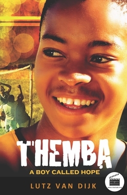 Themba: A Boy Called Hope by Lutz Van Dijk