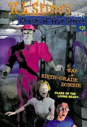 I Was a Sixth-Grade Zombie by R.L. Stine, Nina Kiriki Hoffman