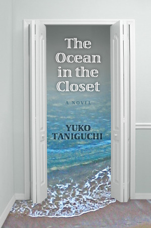 The Ocean in the Closet by Yuko Taniguchi