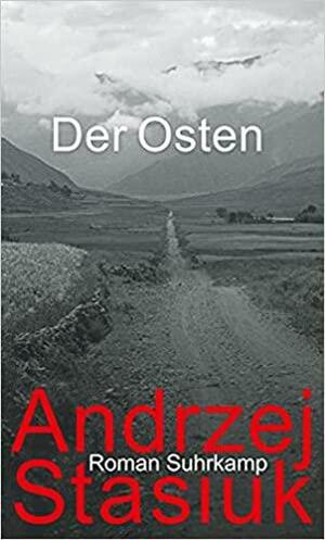Der Osten by Andrzej Stasiuk
