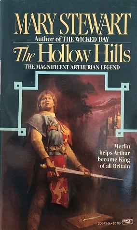 The Hollow Hills by Mary Stewart