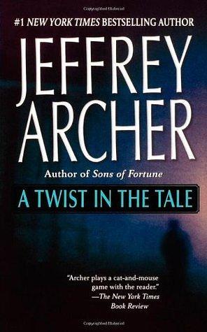 A Twist In The Tail by Jeffrey Archer