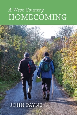 A West Country Homecoming by John Payne