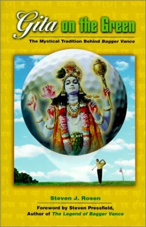 Gita on the Green by Steven Pressfield, Stephen J. Rosen