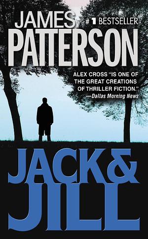 Jack & Jill by James Patterson