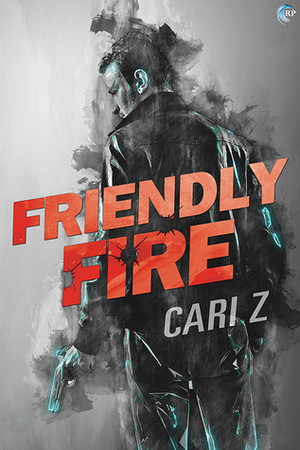Friendly Fire by Cari Z
