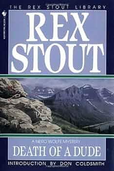 Death of a Dude by Rex Stout