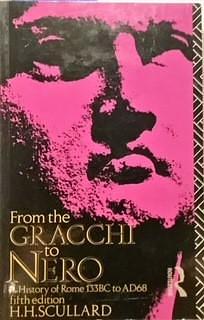 From the Gracchi to Nero: A History of Rome from 133 BC to AD 86 by H.H. Scullard, H.H. Scullard