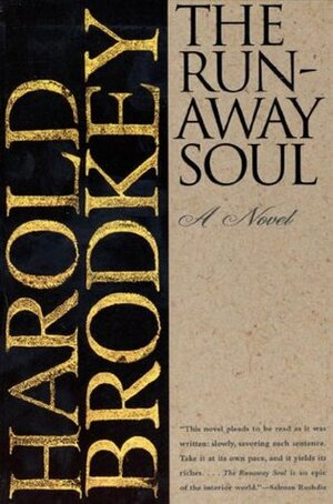 The Runaway Soul by Harold Brodkey