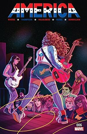 America #6 by Gabby Rivera, Kelly Thompson, Ramon Villalobos, Jen Bartel