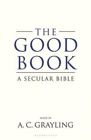 The Good Book by A.C. Grayling