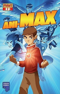Ani-Max, Volume 1 by Ron Marz