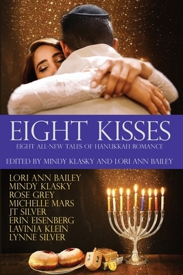 Eight Kisses: Eight All-New Tales of Hanukkah Romance by 