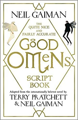 The Quite Nice and Fairly Accurate Good Omens Script Book by Neil Gaiman